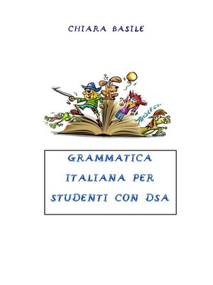 cover image of Grammatica italiana per studenti con DSA